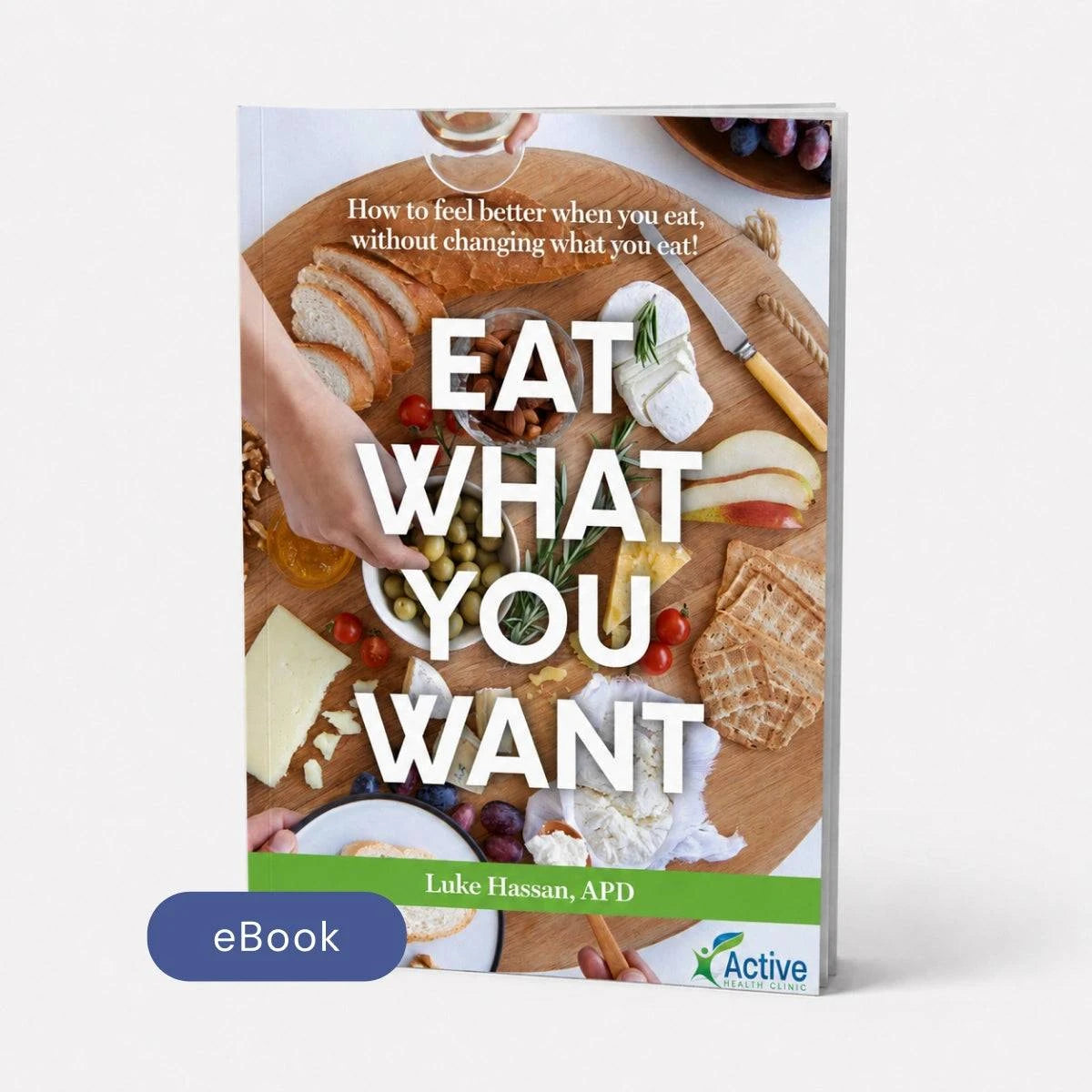 eBook | Eat What You Want by Luke Hassan, APD