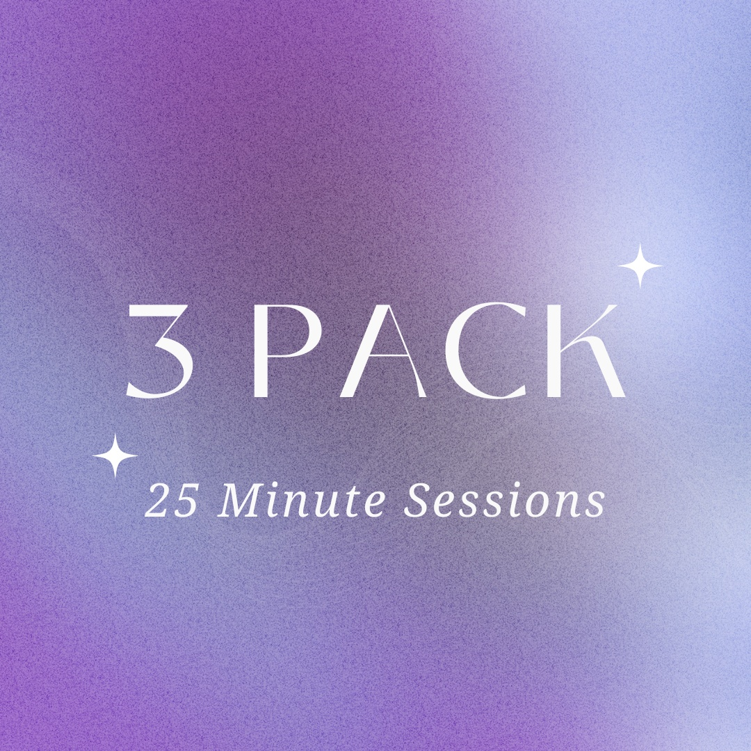 3-Pack - 25 Minute Sessions